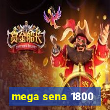 mega sena 1800